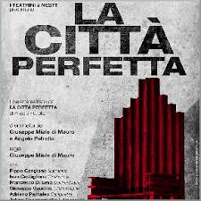 LA CITTa PERFETTA